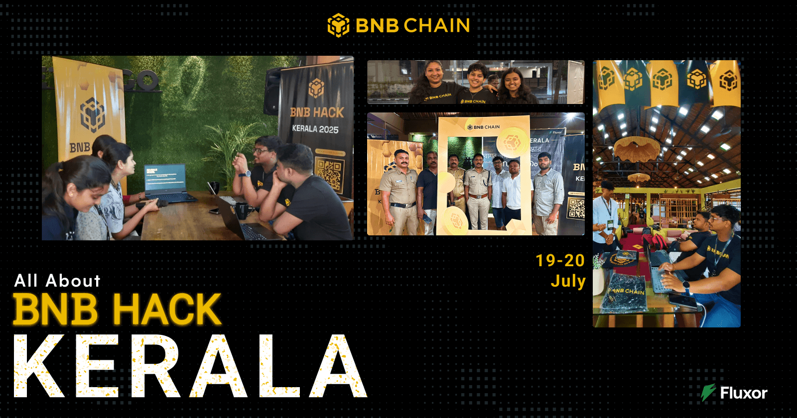 BNB Hack Kerala 2025 – Organized by Fluxor in Collaboration with BNB Chain
